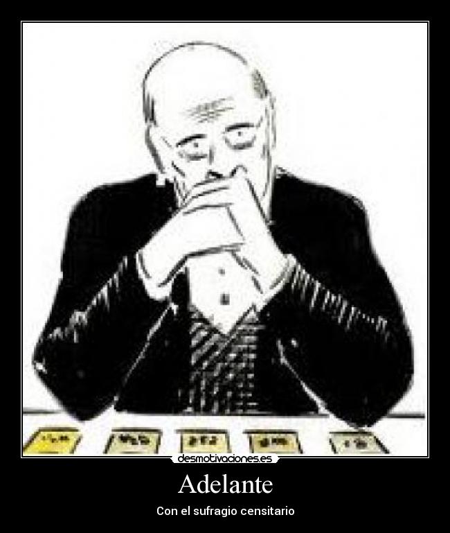 Adelante - Con el sufragio censitario