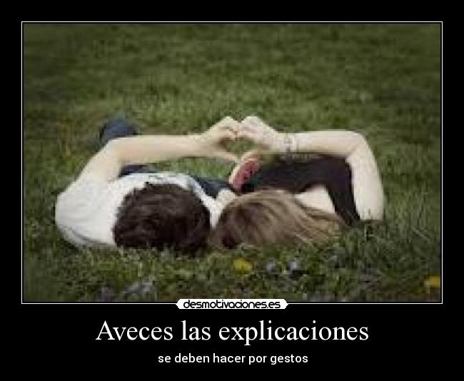 Aveces las explicaciones -