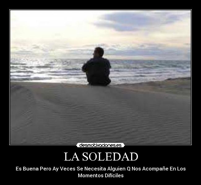 LA SOLEDAD - 