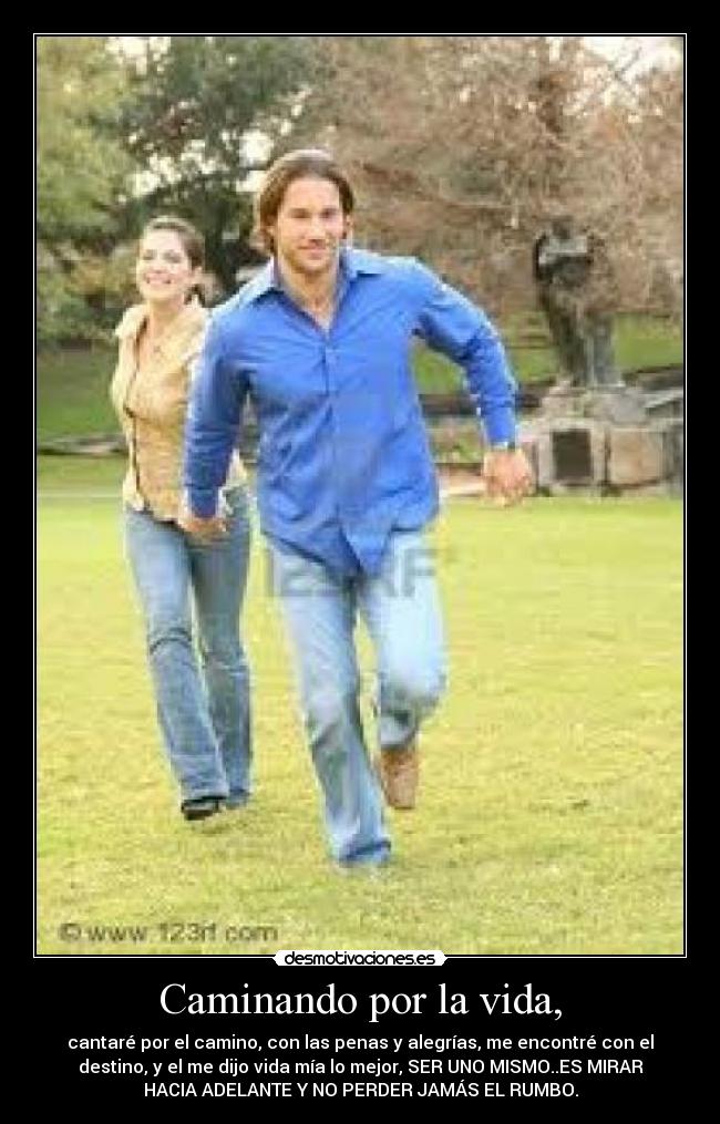 Caminando por la vida, -