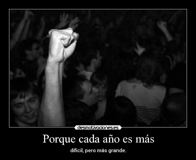 Porque cada año es más -