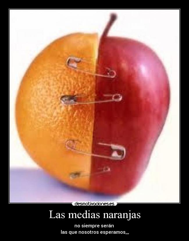 Las medias naranjas -