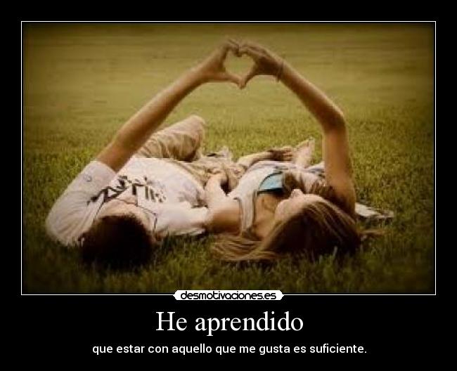 He aprendido -