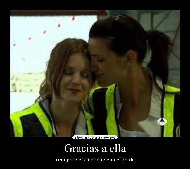 Gracias a ella -