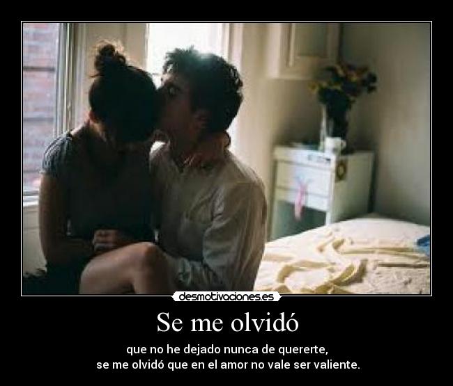 Se me olvidó -
