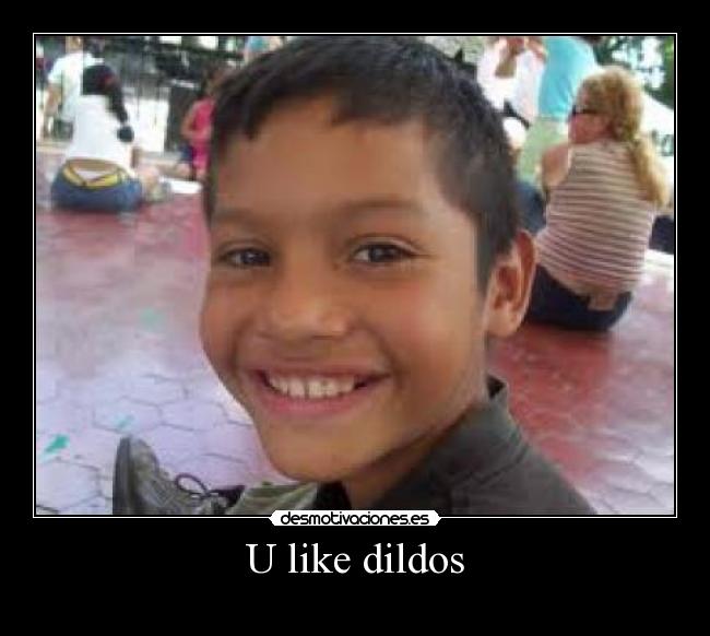 U like dildos - 