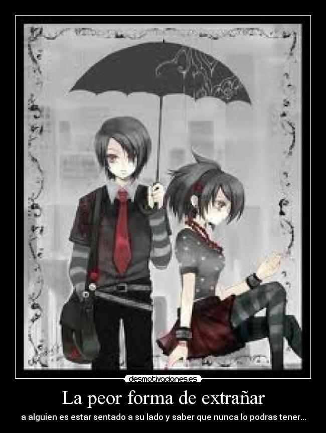 La peor forma de extrañar -