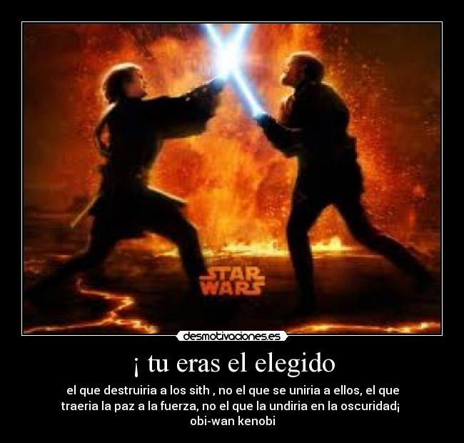 ¡ tu eras el elegido - 