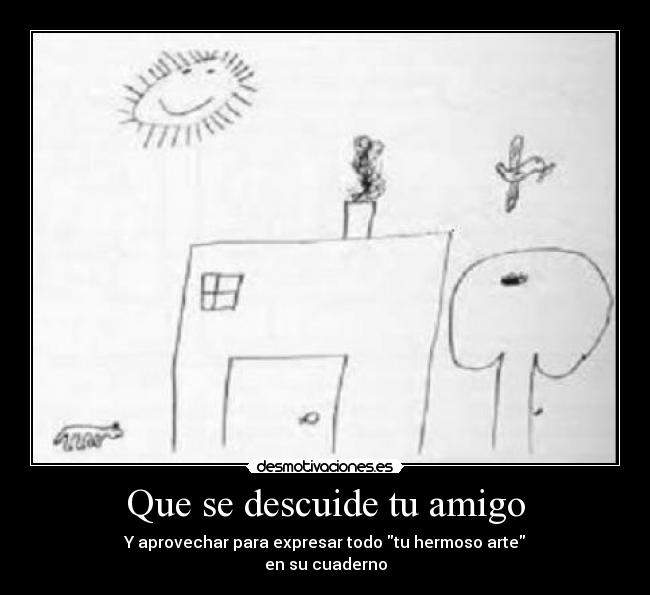 carteles arte amigo dibujos desmotivaciones