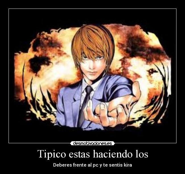 Tipico estas haciendo los - Deberes frente al pc y te sentis kira