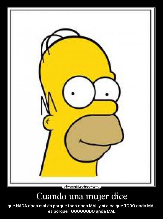 carteles mujer frases homero desmotivaciones