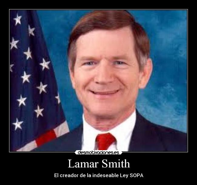 Lamar Smith - El creador de la indeseable Ley SOPA