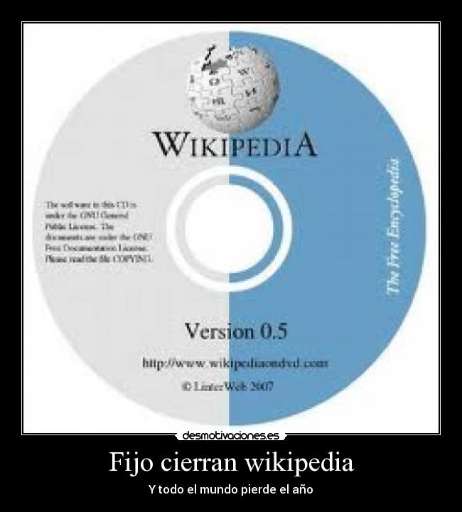 Fijo cierran wikipedia - Y todo el mundo pierde el año