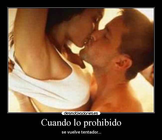 Cuando lo prohibido -