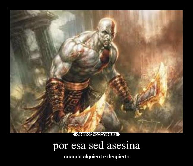 por esa sed asesina - cuando alguien te despierta