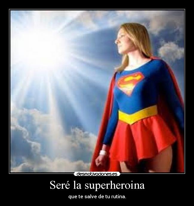 Seré la superheroina - 