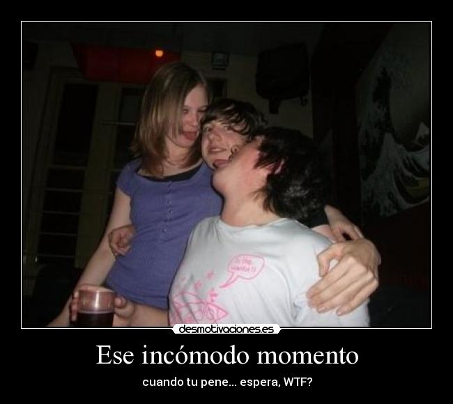 Ese incómodo momento - 