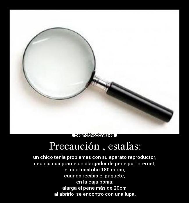 Precaución , estafas: - 