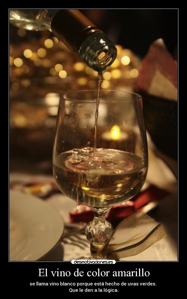 El vino de color amarillo -