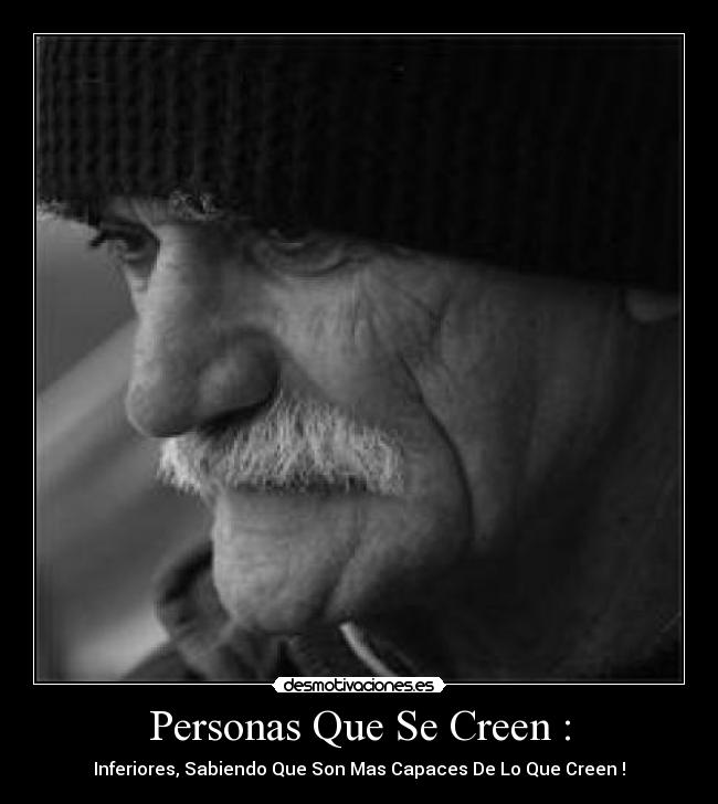 carteles personas que creen inferiores desmotivaciones