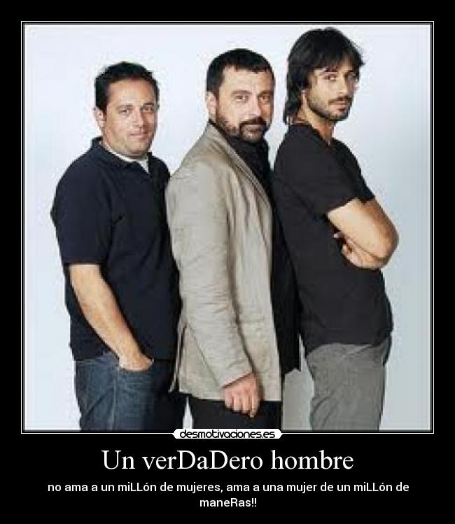 Un verDaDero hombre - 