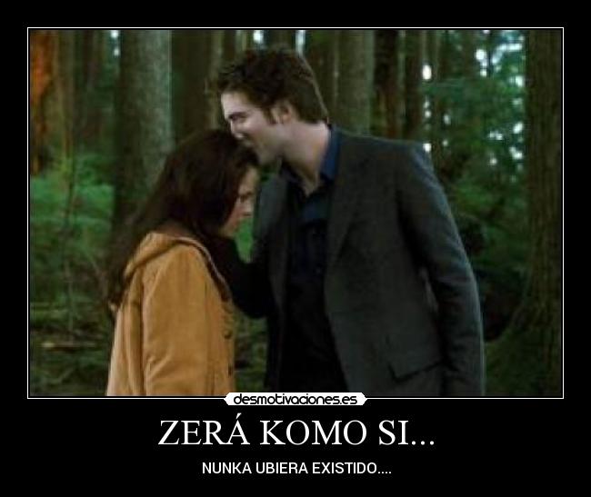 ZERÁ KOMO SI... - NUNKA UBIERA EXISTIDO....