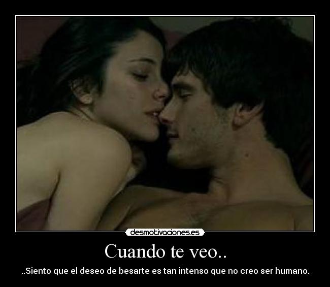 Cuando te veo.. -