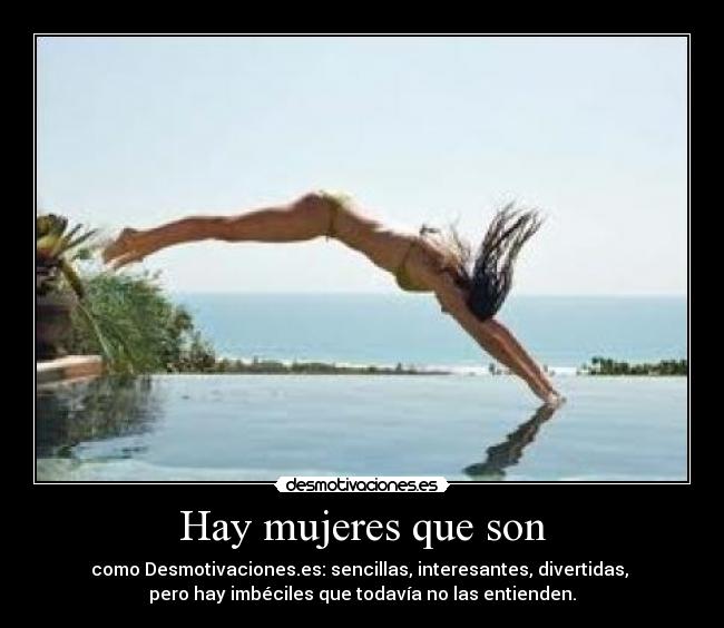 Hay mujeres que son - 