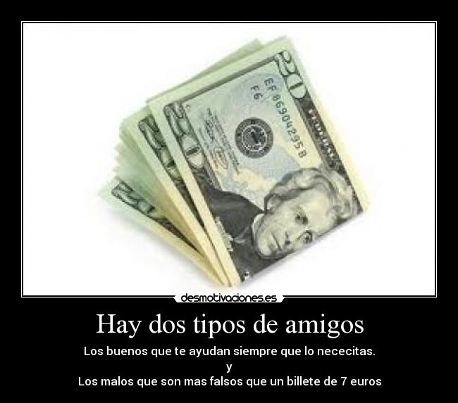 Hay dos tipos de amigos - 