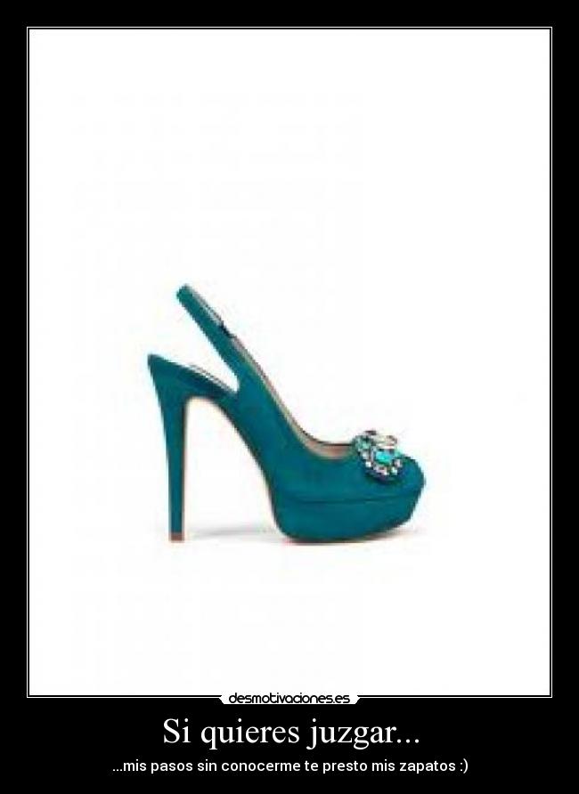Si quieres juzgar... - 