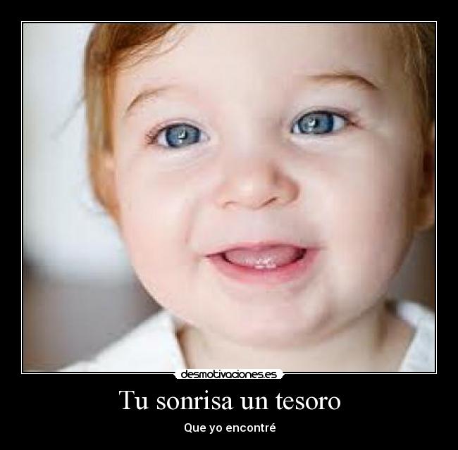 Tu sonrisa un tesoro - Que yo encontré
