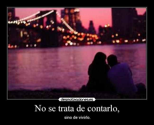No se trata de contarlo, - 