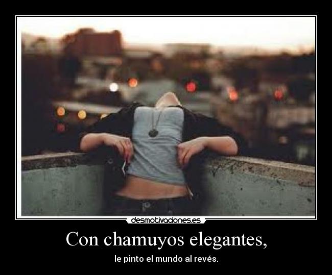 Con chamuyos elegantes, - 