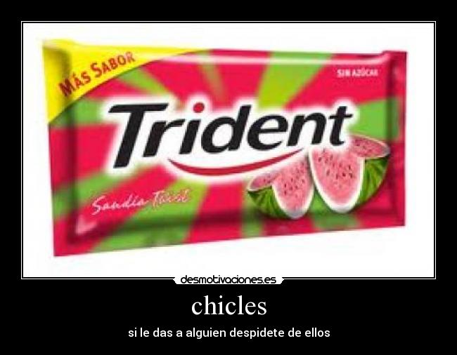 chicles -