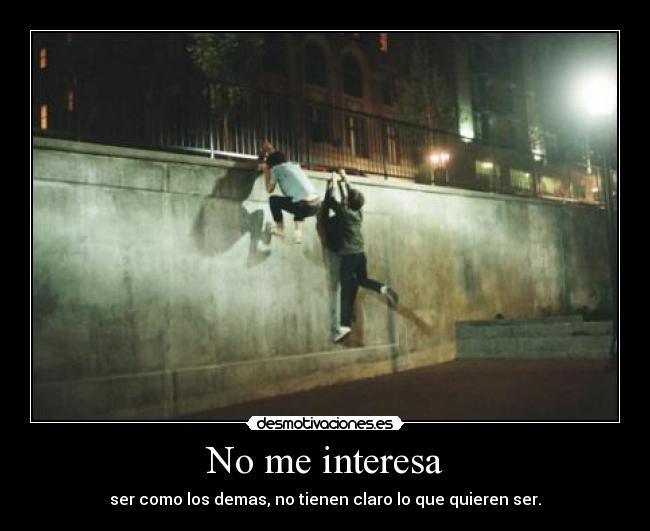 No me interesa -