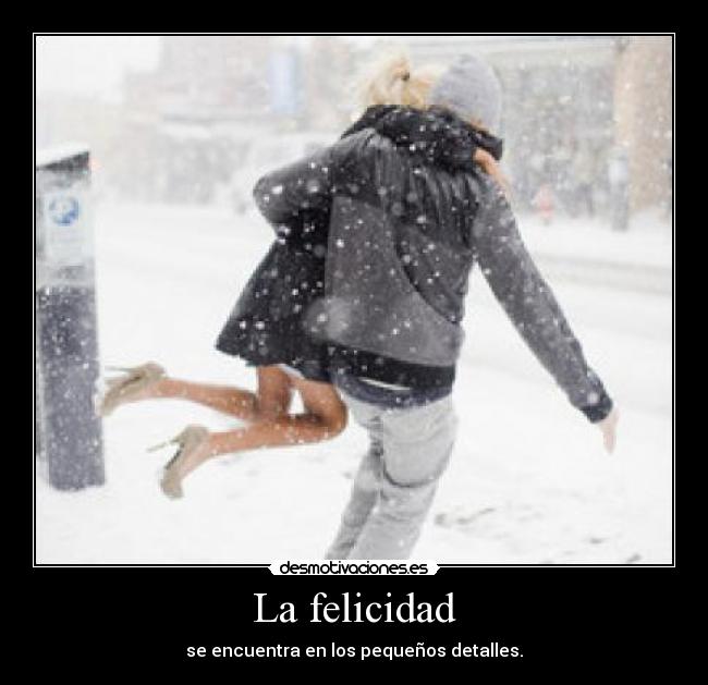 La felicidad - se encuentra en los pequeños detalles.♥