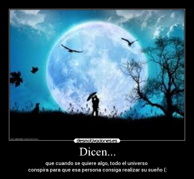 Dicen... -