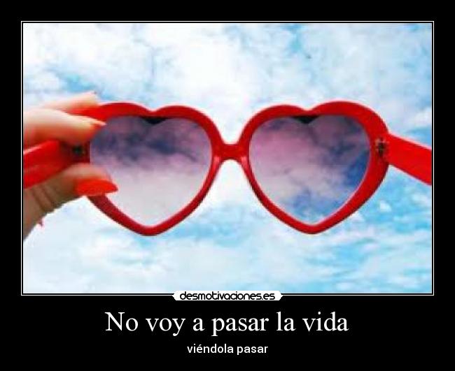 No voy a pasar la vida - 