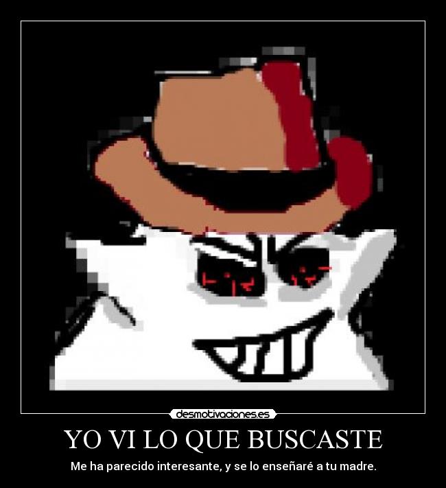 YO VI LO QUE BUSCASTE - 