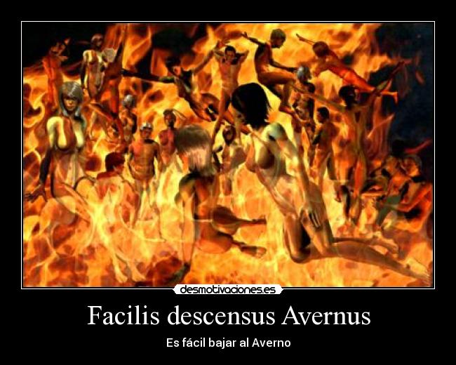 Facilis descensus Avernus - 