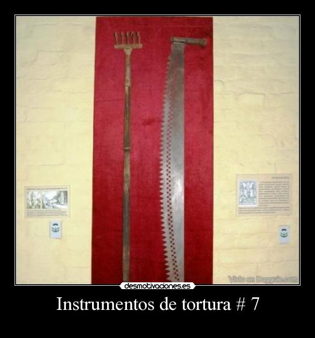 Instrumentos de tortura # 7 - 