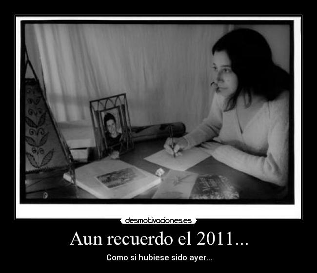 Aun recuerdo el 2011... -