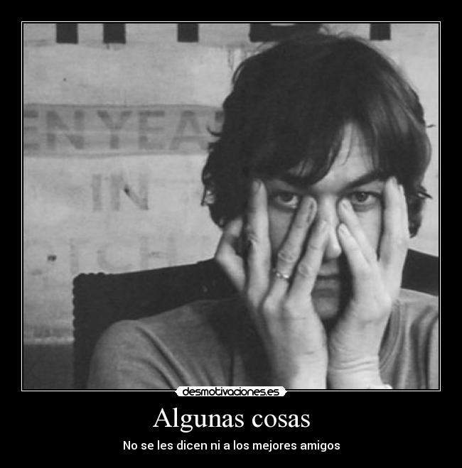 Algunas cosas -