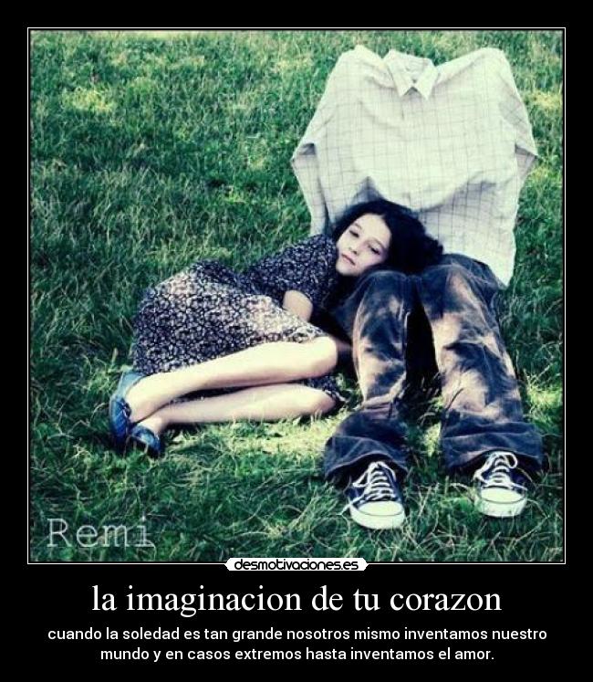 la imaginacion de tu corazon - 