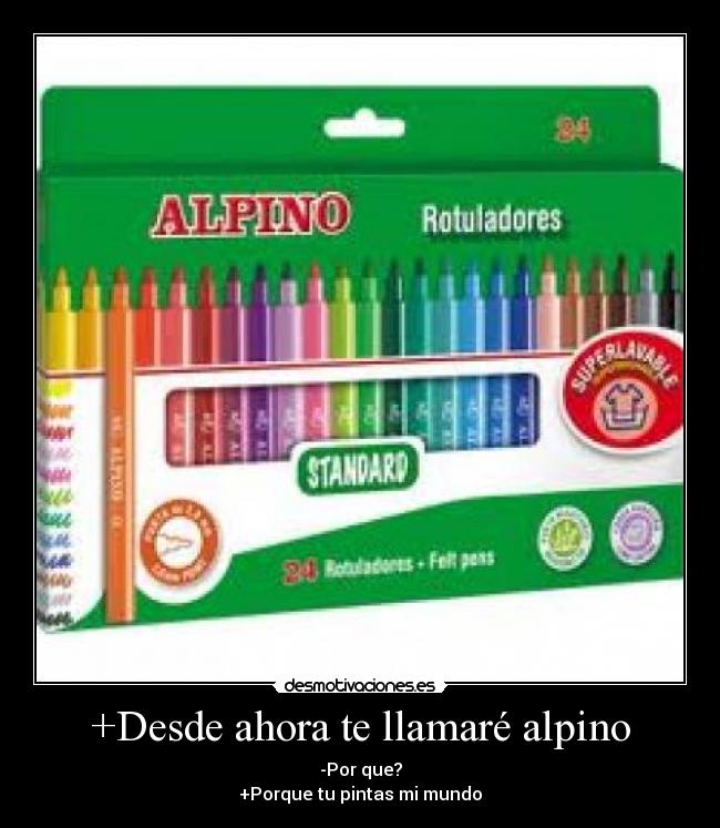 +Desde ahora te llamaré alpino -