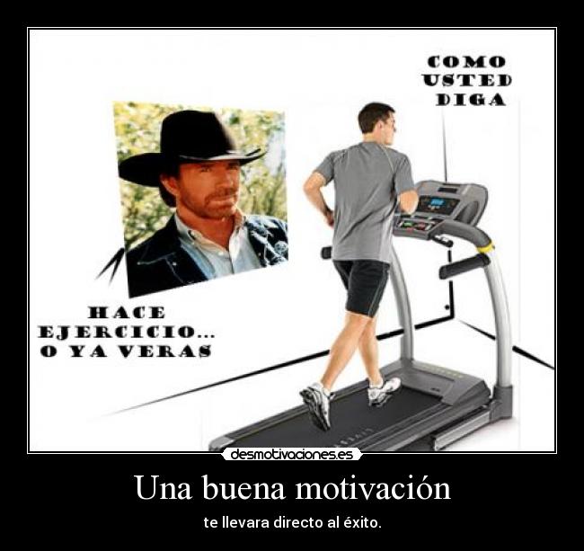 Una buena motivación - te llevara directo al éxito.