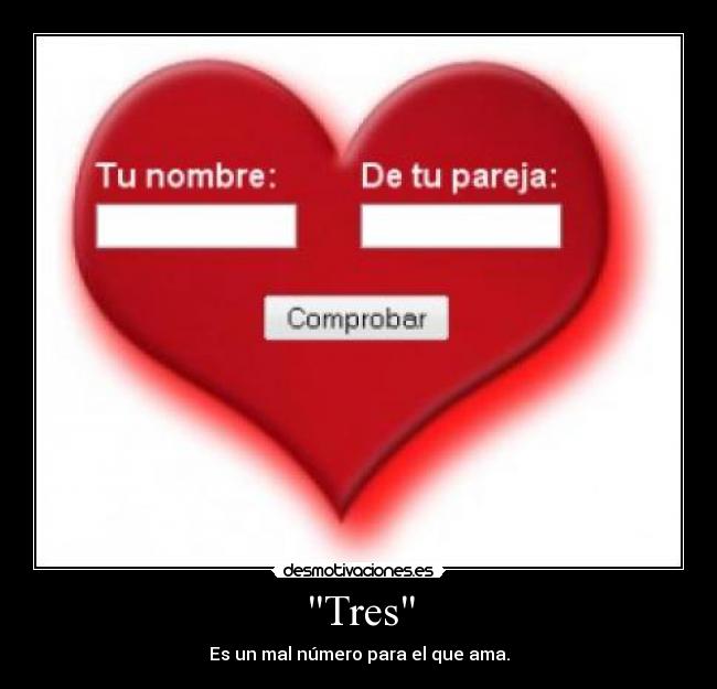 Tres - Es un mal número para el que ama.