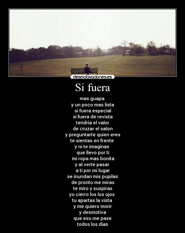 Si fuera -