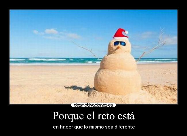 Porque el reto está -