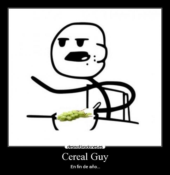 Cereal Guy - En fin de año...